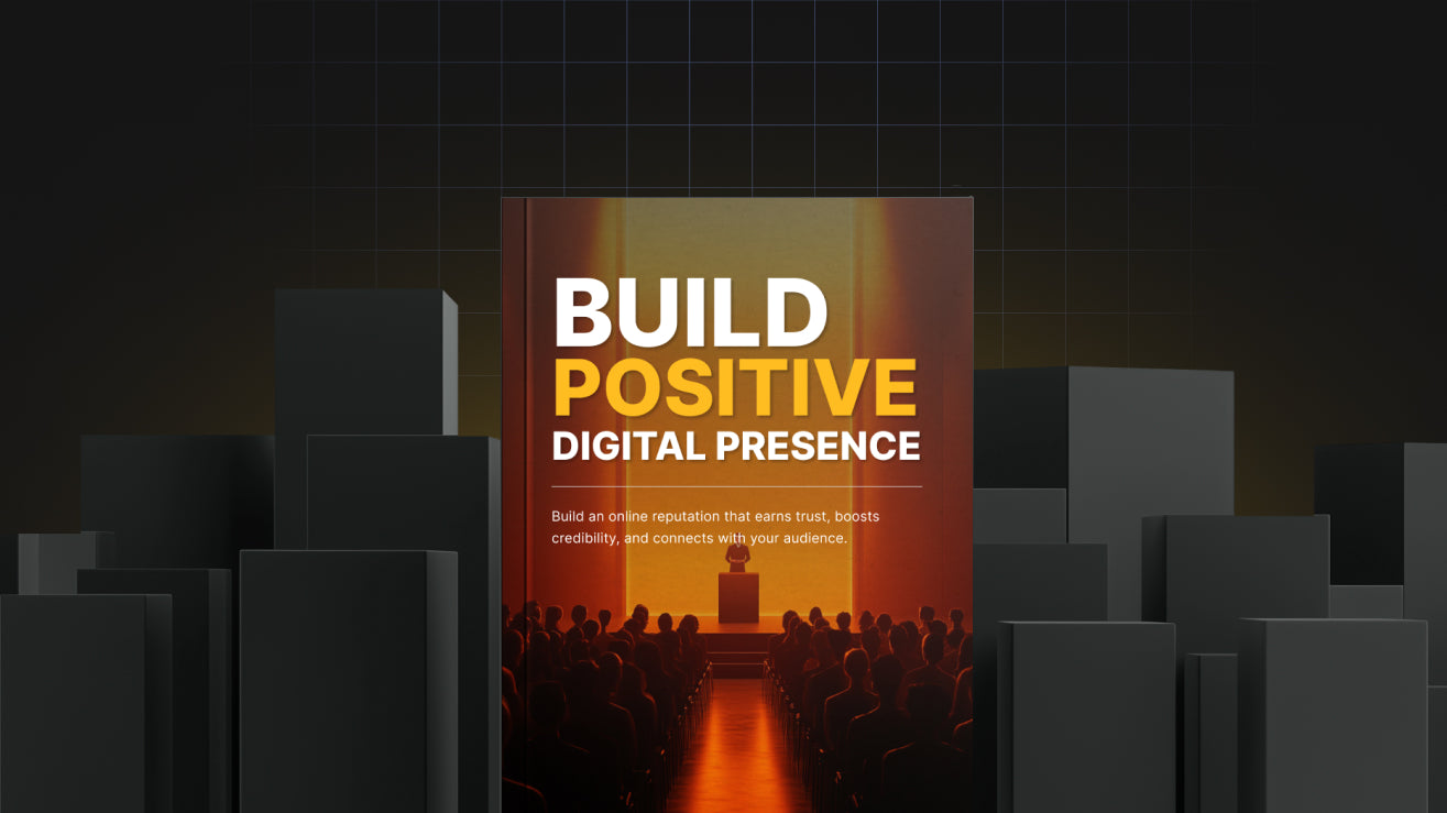 Build Positive Digital Presence