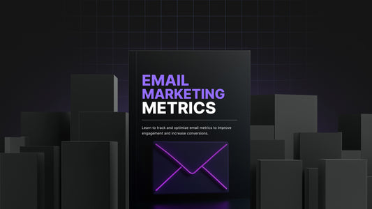 Email Marketing Metrics: The Fundamentals