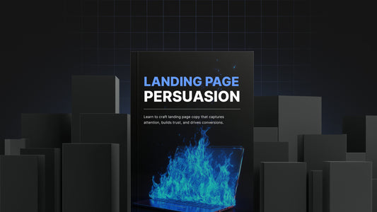Landing Page Persuasion: The Fundamentals