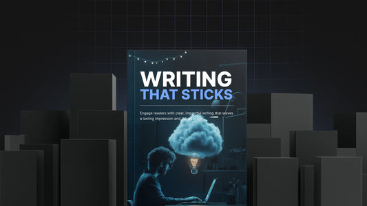 Writing That Sticks: The Fundamentals